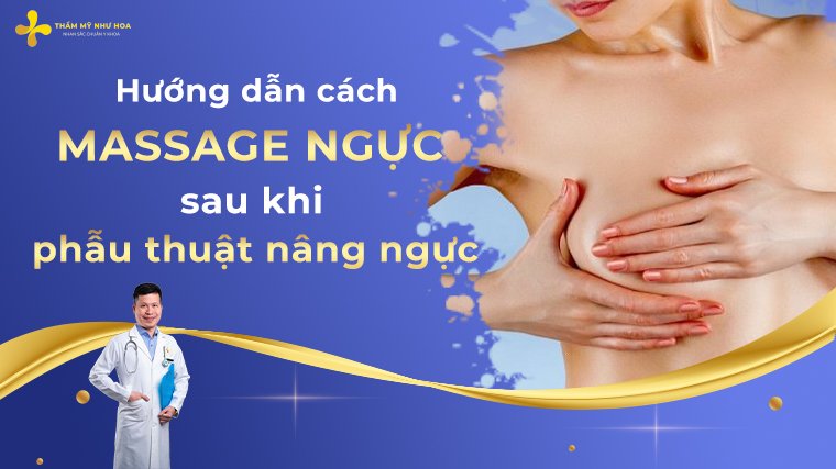 Cach Massage Nguc Sau Khi Phau Thuat Nang Nguc